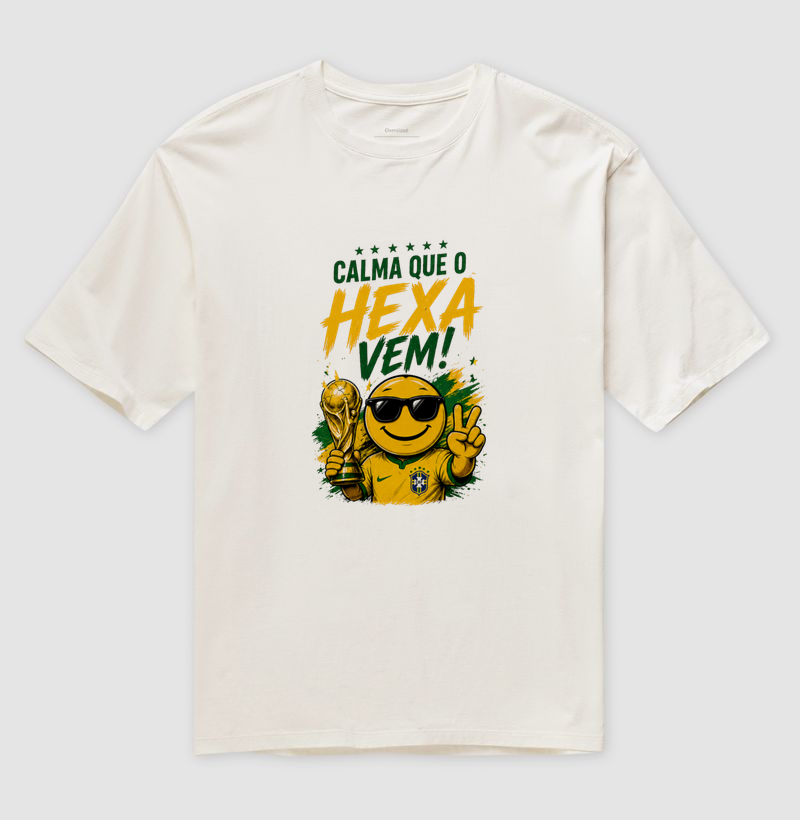 😎🏆 CALMA QUE O HEXA VEM! – A CAMISA DE QUEM CONFIA