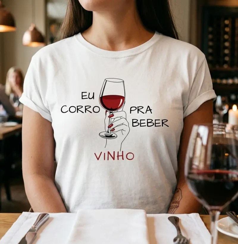 EU CORRO PRA BEBER VINHO