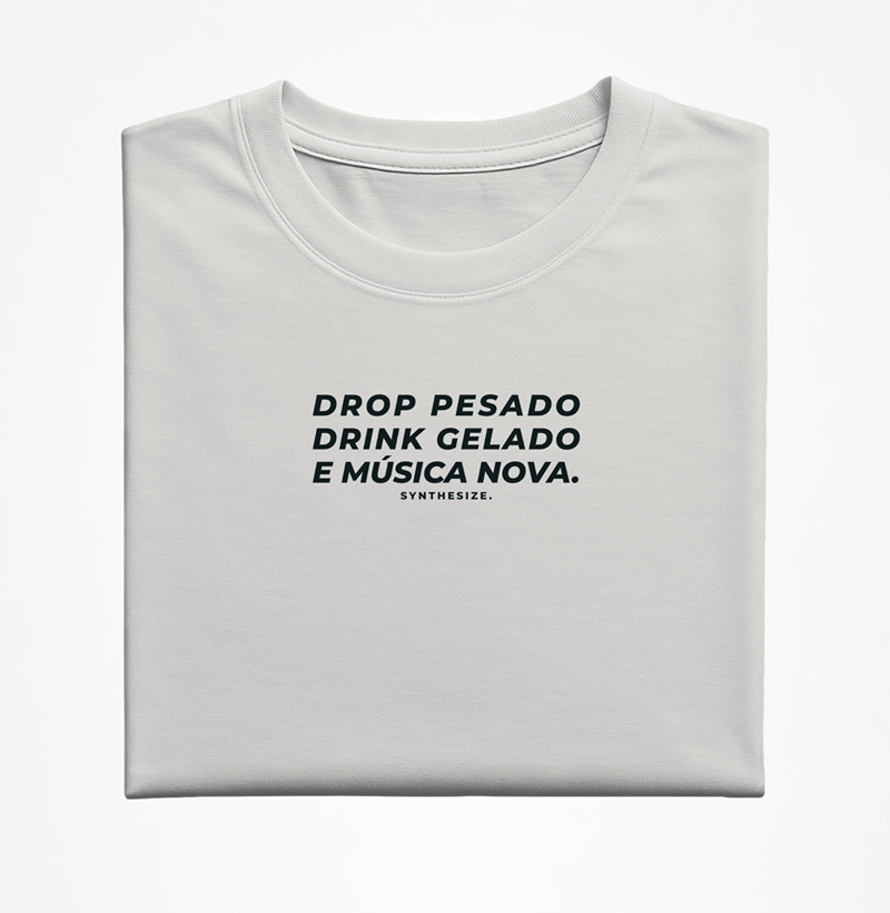 DROP PESADO, DRINK GELADO E MÚSICA NOVA.