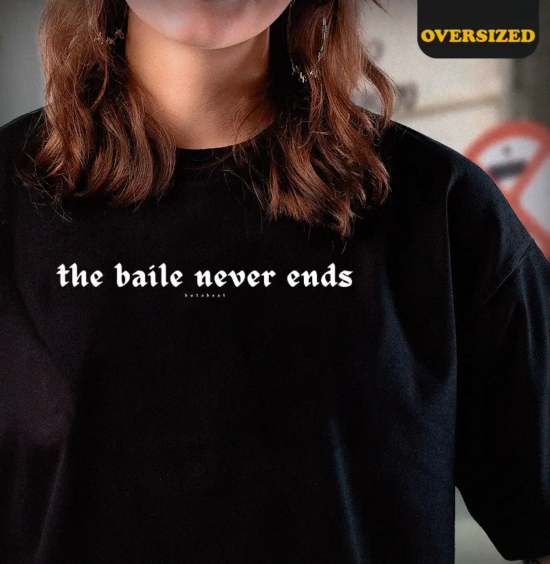 THE BAILE NEVER ENDS vol.1