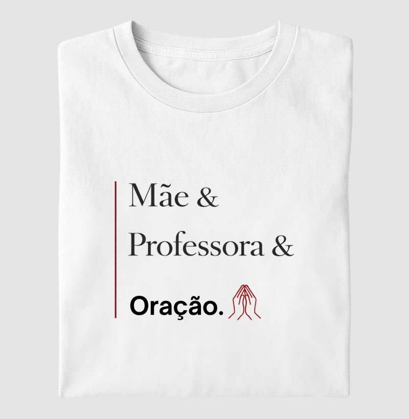 Mãe & Professora & Oração