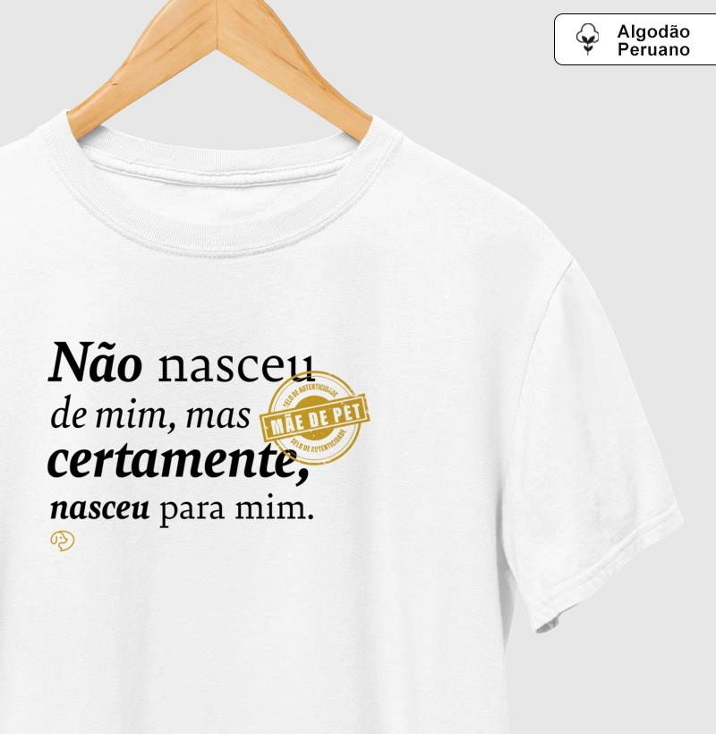 Não nasceu de mim - Mãe de Pet