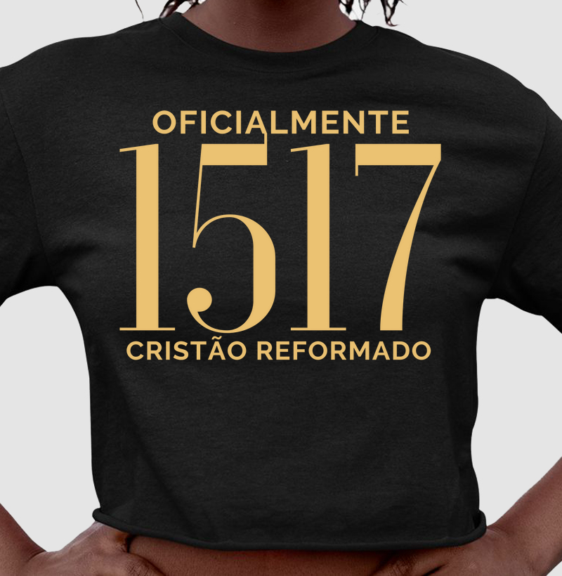 "1517 – Oficialmente Cristão Reformado"