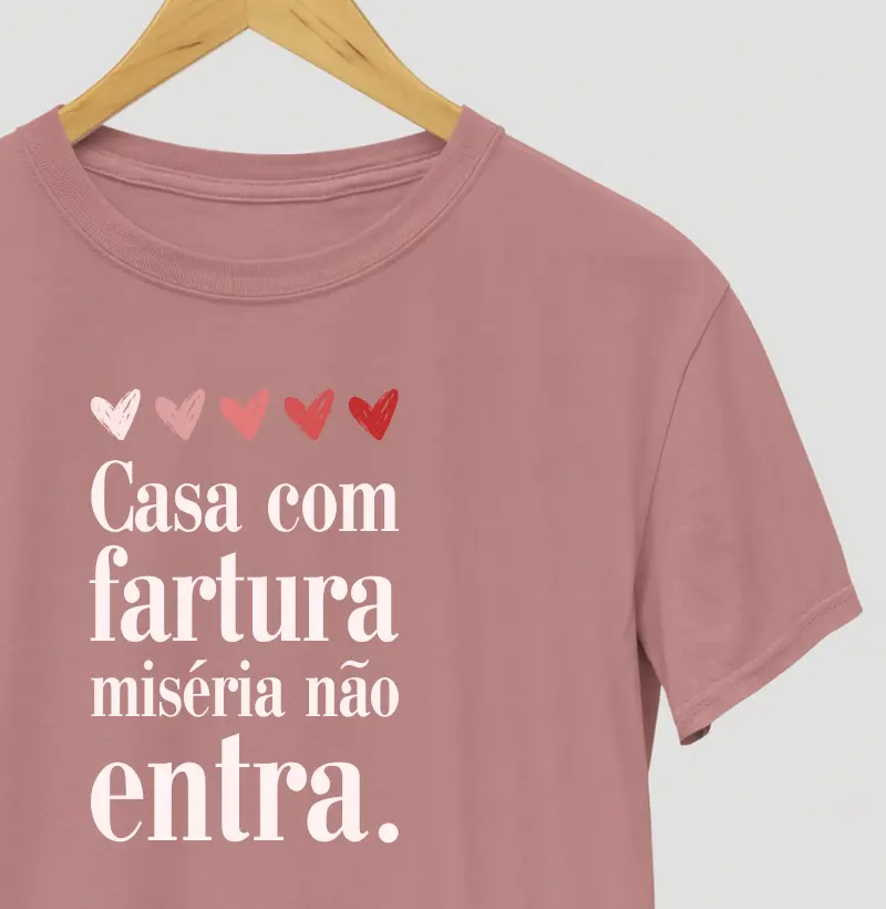 Casa Com Fartura Miséria Não Entra