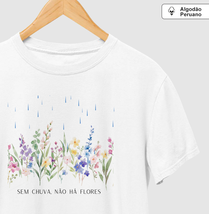 Sem chuva, não há flores