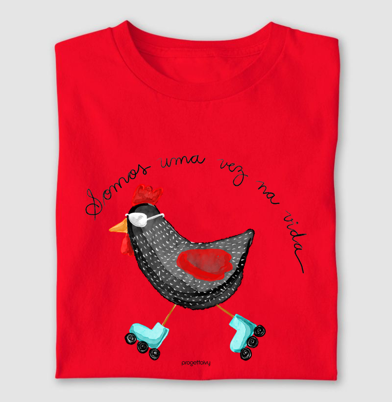 T shirt Somos uma vez na vidas