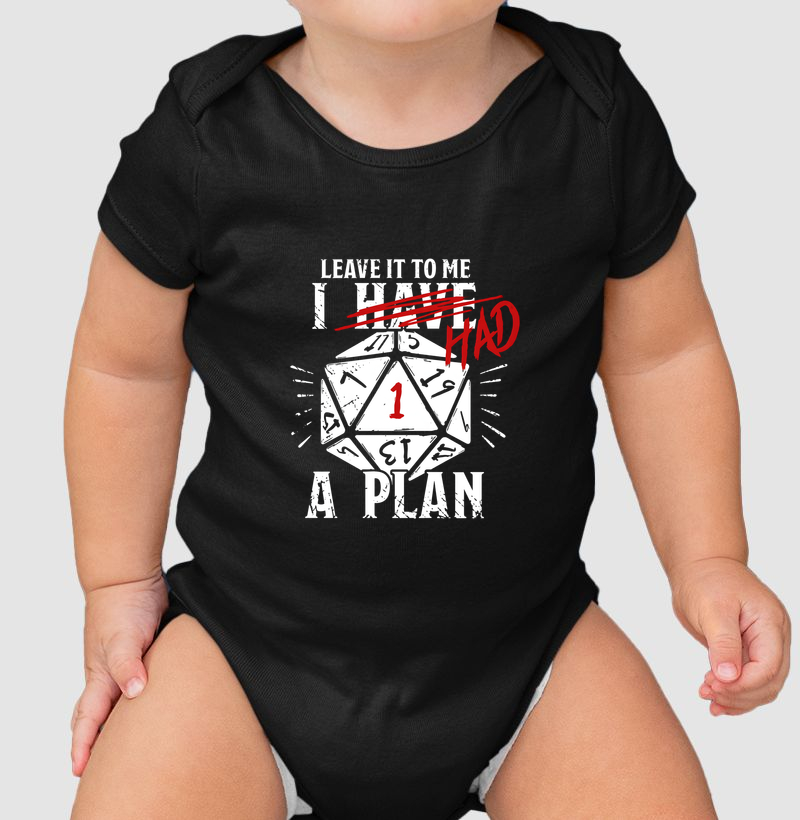 I Had a Plan