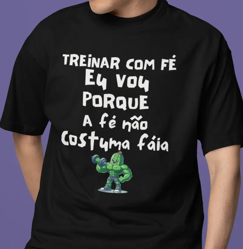 Treinar com fé eu vou porque a fé não costuma faiá