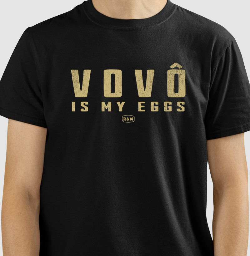 Vovô is my eggs