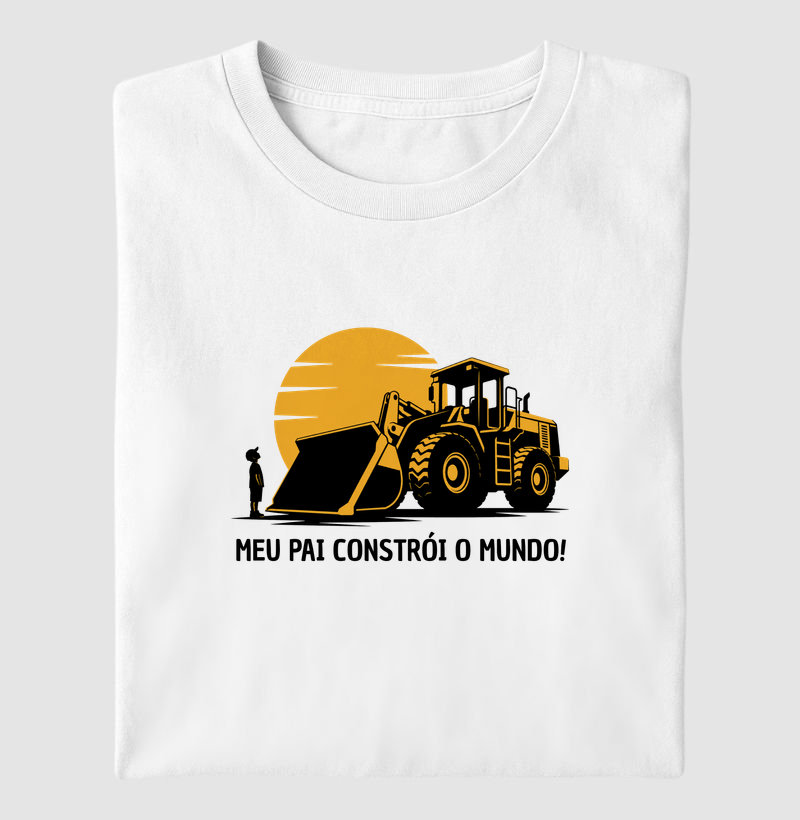 meu pai constrói o mundo