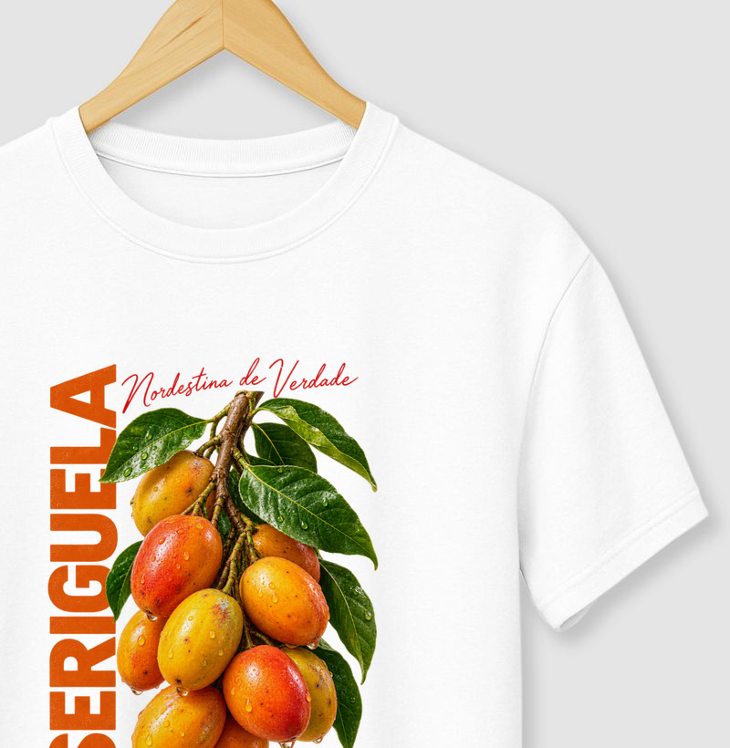 Camiseta Nordestina de verdade (Seriguela) - Camiseta