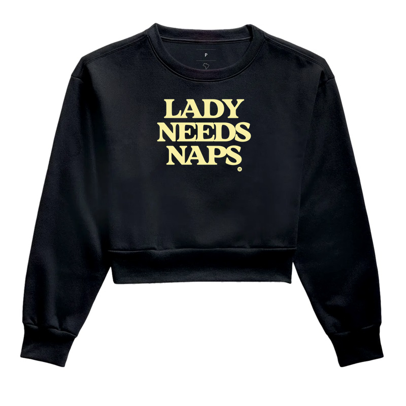 LADY NEEDS NAPS - Cropped Moletom