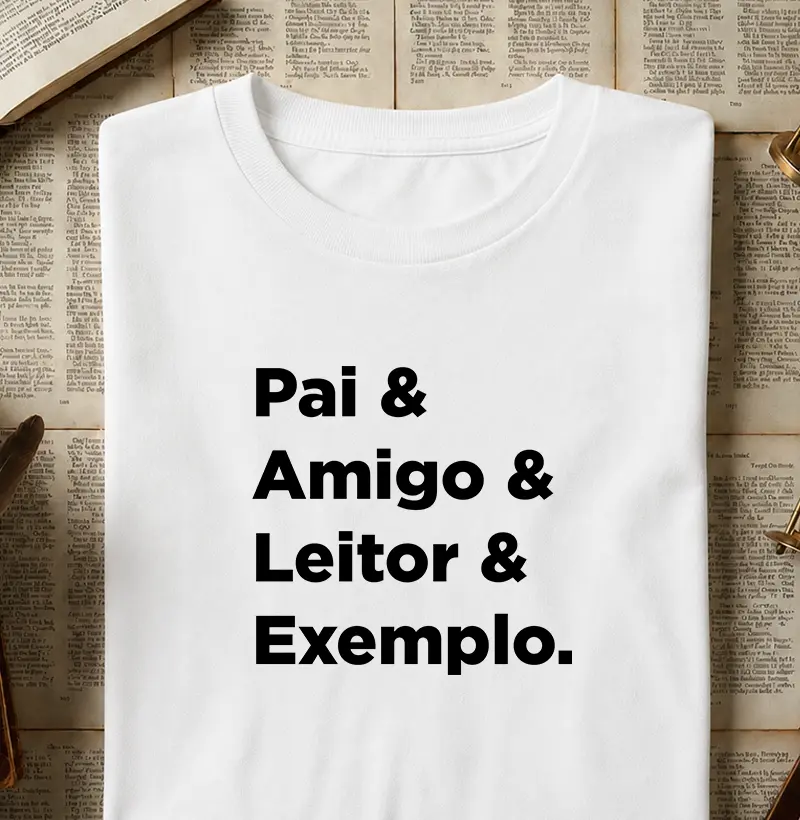 Pai & Amigo & Leitor & Exemplo