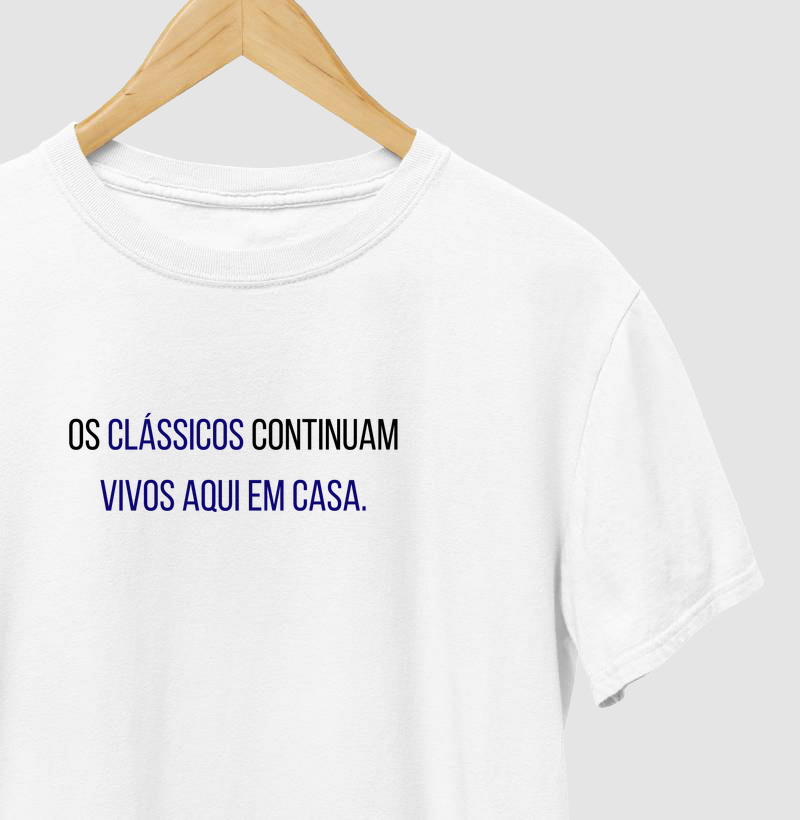 OS CLÁSSICOS CONTINUAM VIVOS AQUI EM CASA