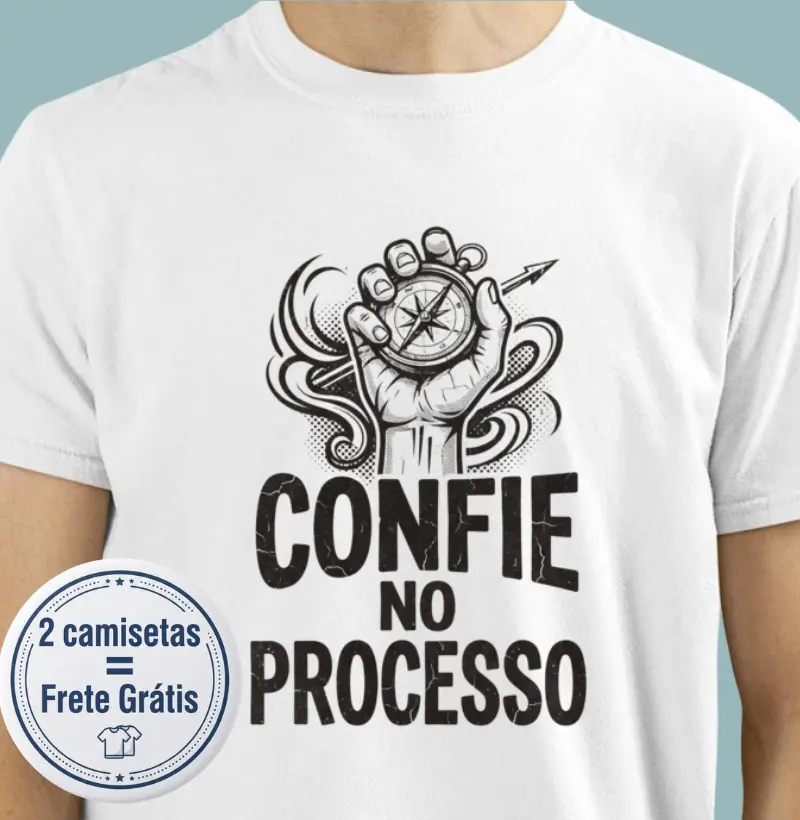 Confie no processo - Camiseta