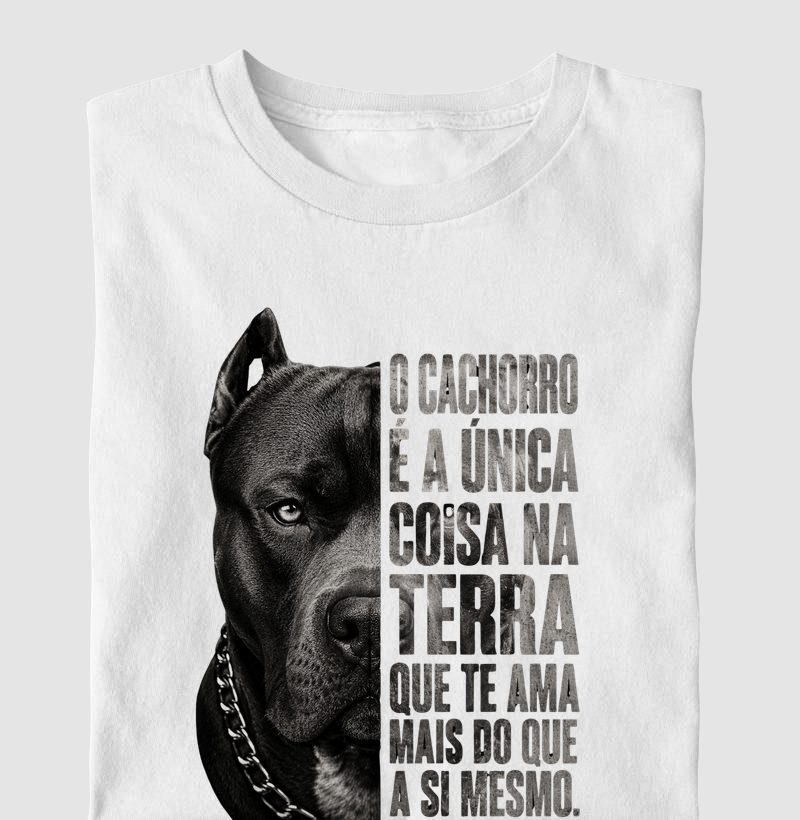 O CACHORRO É A UNICA COISA NA TERRA QUE TE AMA MAIS DO QUE A SI MESMO.
