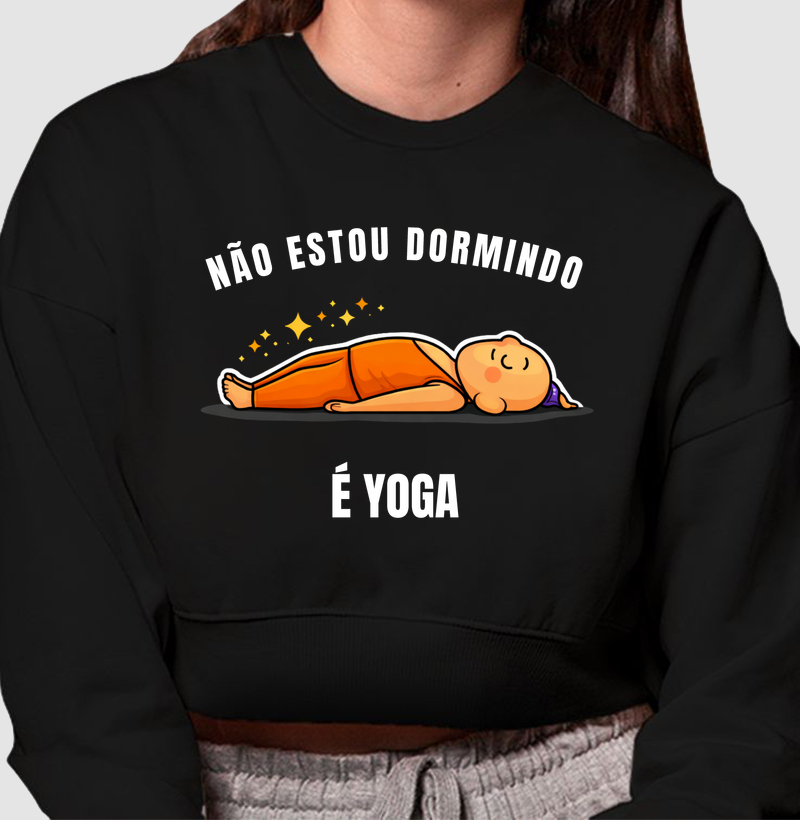 Não estou dormindo. É Yoga 