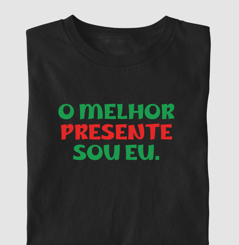 O Melhor Presente Sou Eu!