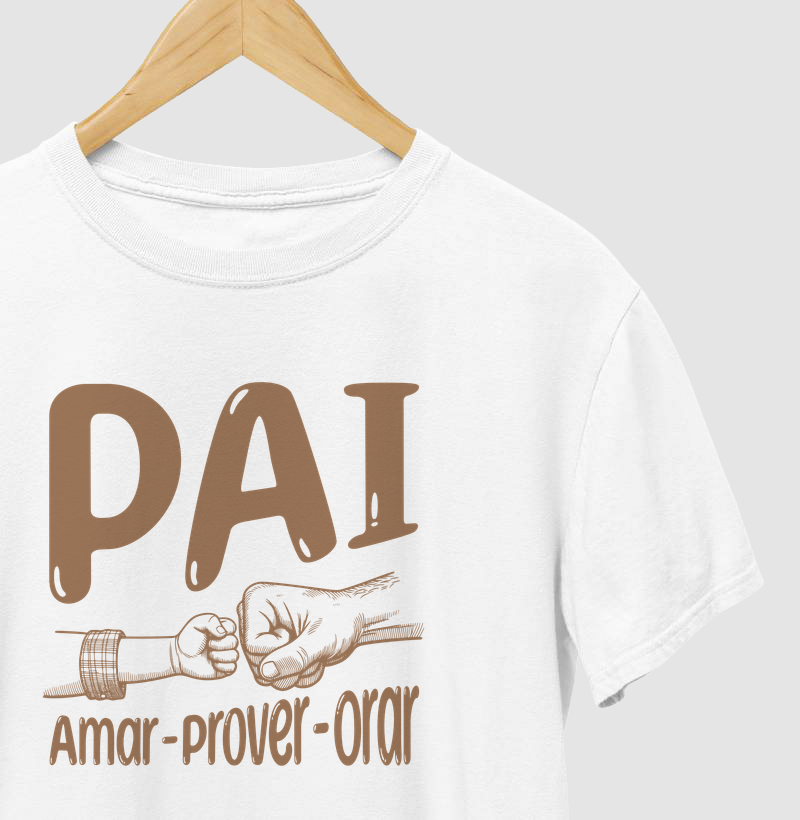 Pai: Amar, prover, orar.