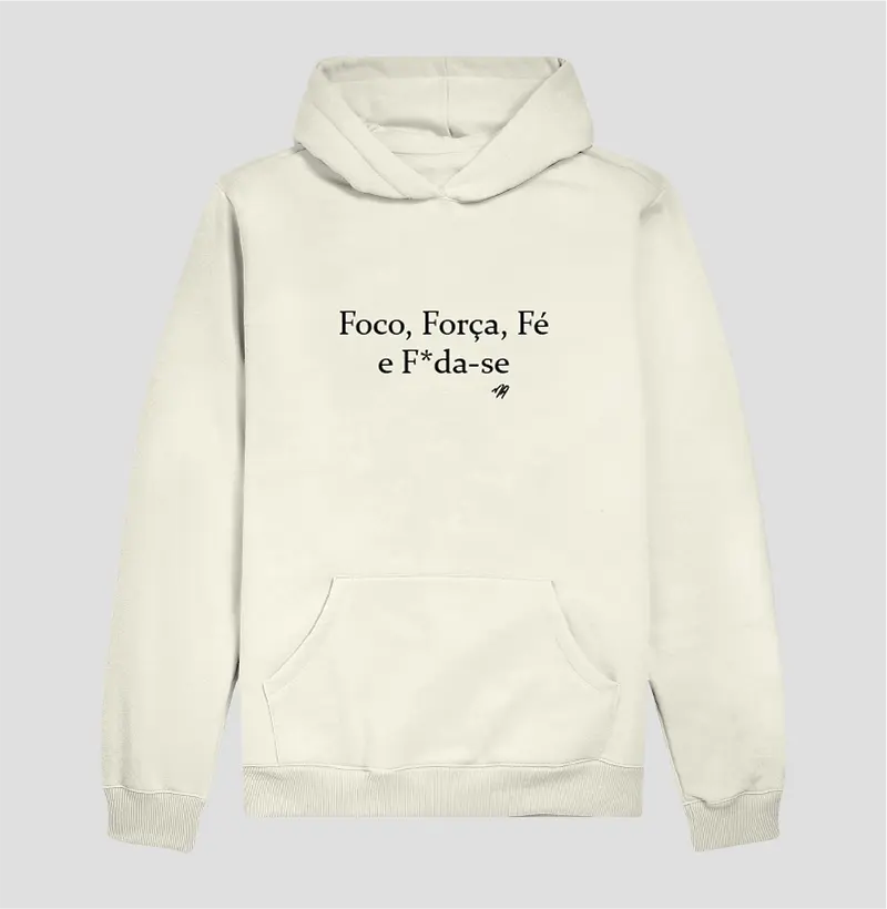 Foco, Força, Fé e F*da-se