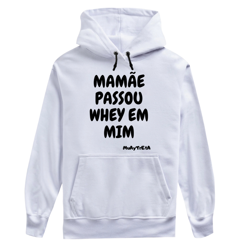 MAMAE PASSOU WHEY EM MIM