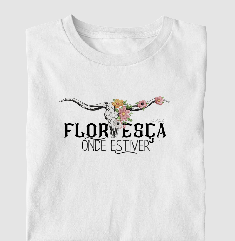 Floresça Onde Estiver