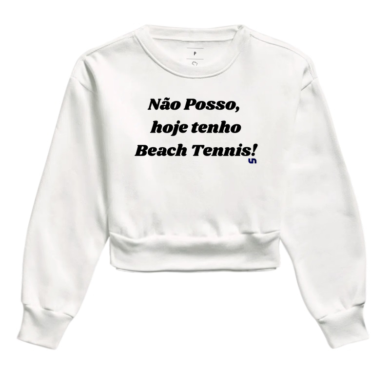 Não posso, tenho beach tennis.