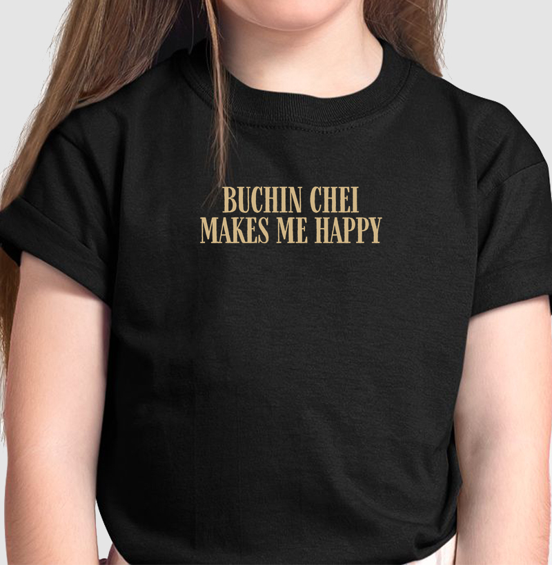 buchin chei makes me happy