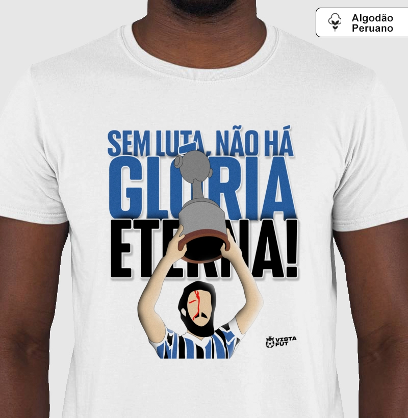 Camiseta algodão peruano - Sem Luta, Não Há Glória Eterna