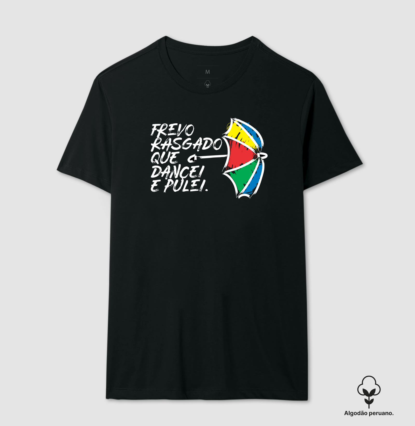 Camiseta Frevo Rasgado que Dancei e Pulei