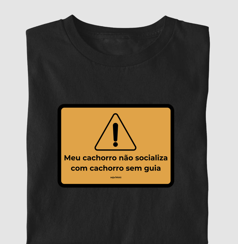 Placa meu cachorro não socializa com cachorro sem guia