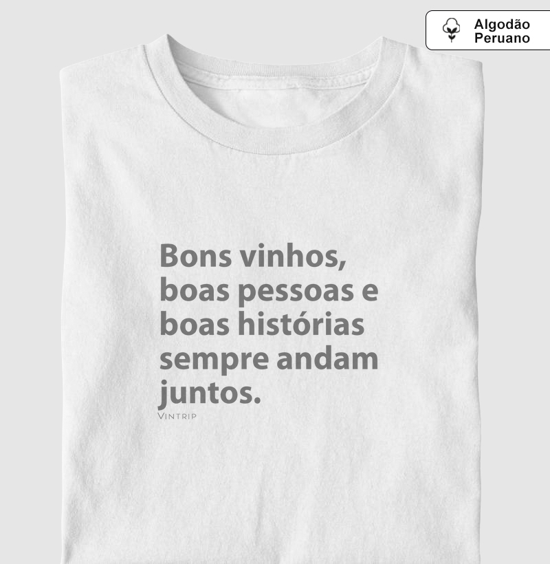 Bons vinhos, boas pessoas e boas histórias