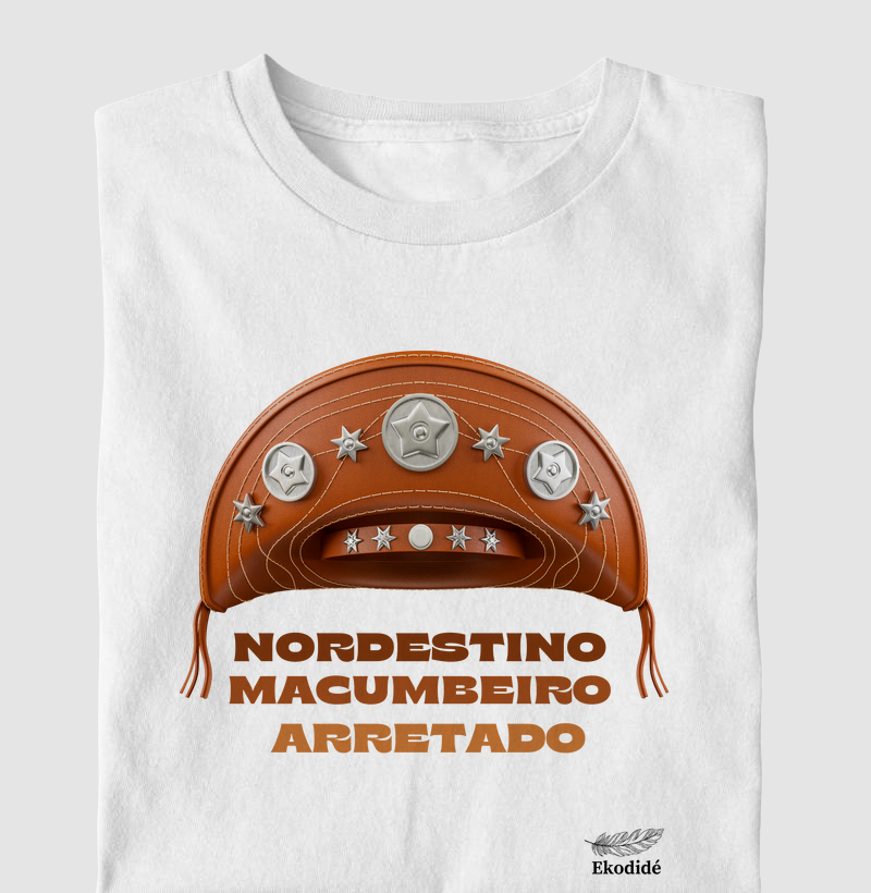 Nordestino, macumbeiro, arretado