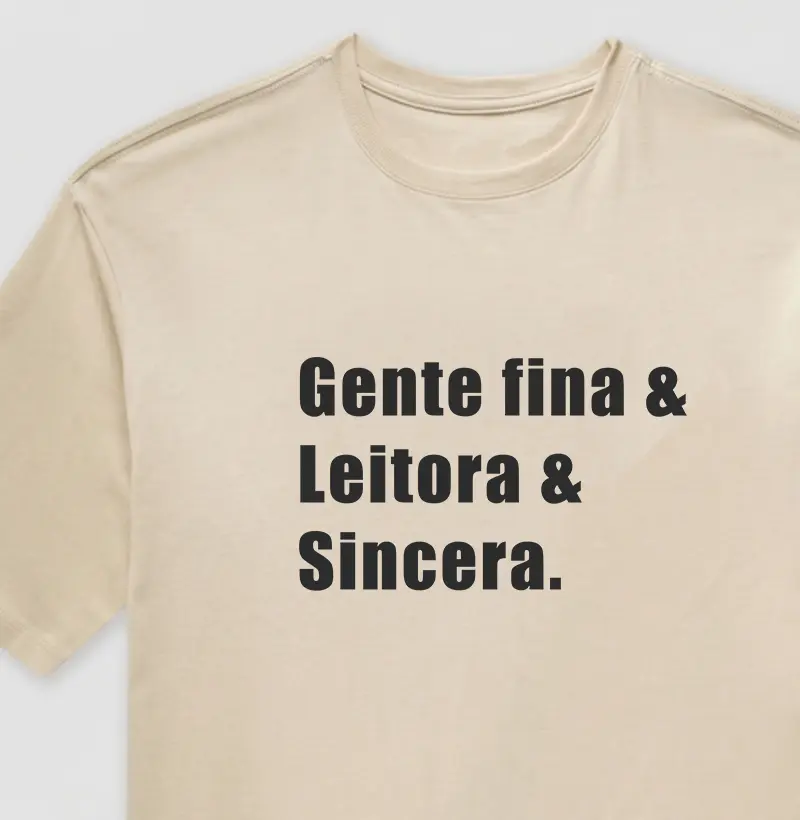 Gente fina & Leitora & Sincera.