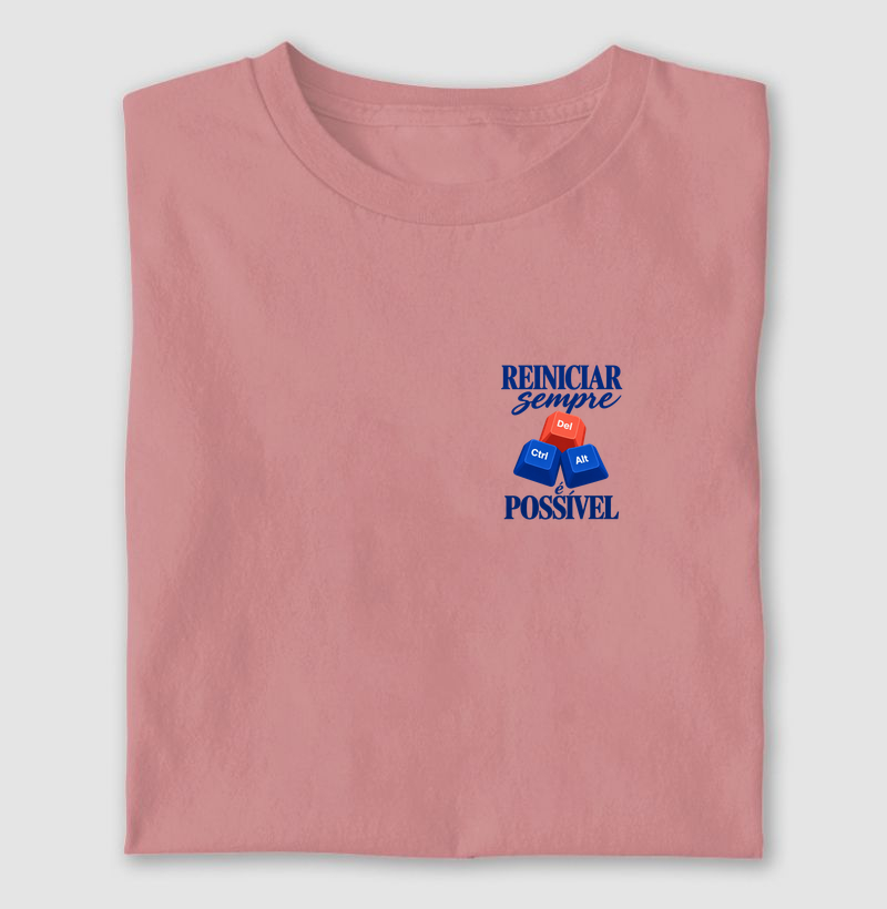 Camiseta Reiniciar Sempre é Possível
