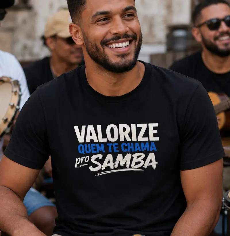 Valorize quem te chama pro samba