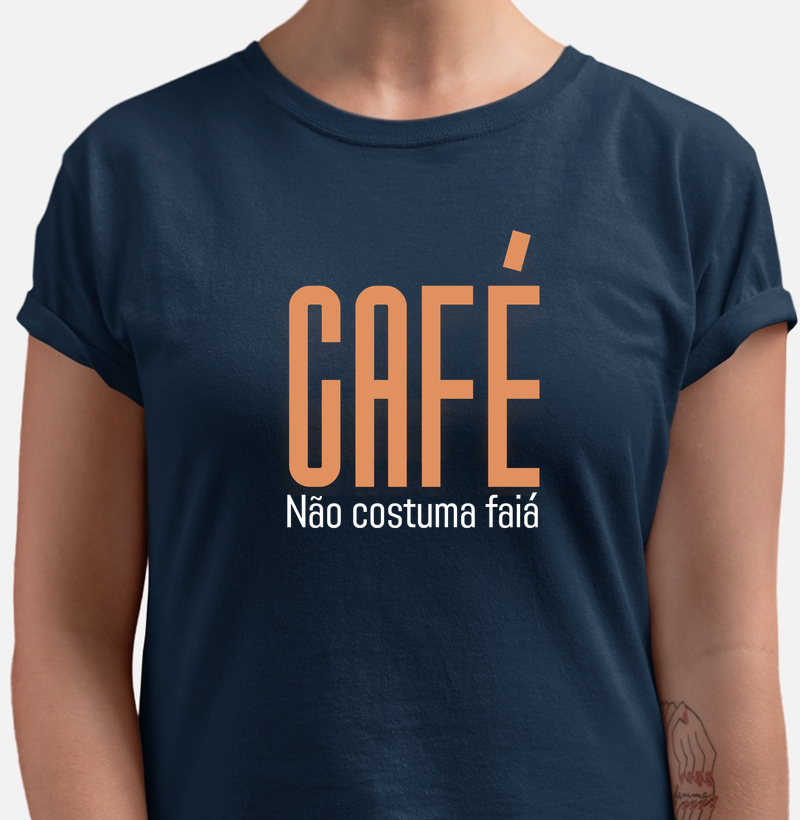 Café não costuma faiá