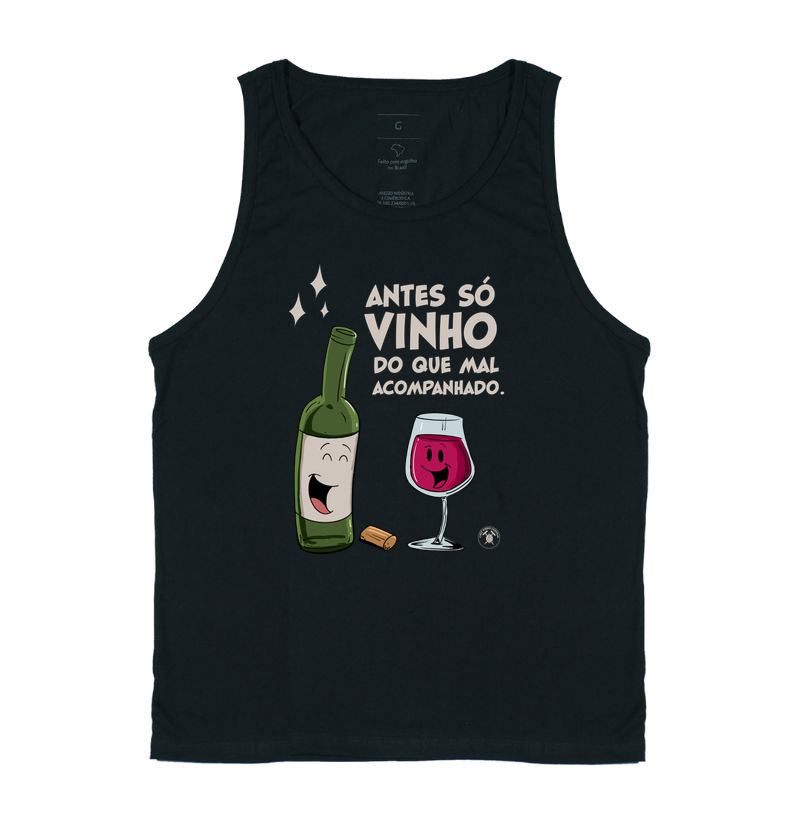 Antes só vinho do que mal acompanhado