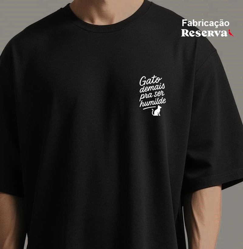 Gato demais pra ser humilde.
