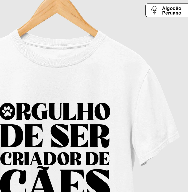 Camiseta Algodão Peruano Orgulho de Ser Criador