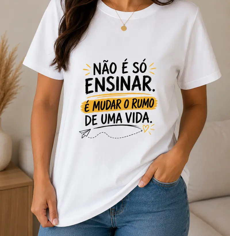 Não é só ensinar. É mudar o rumo de uma vida