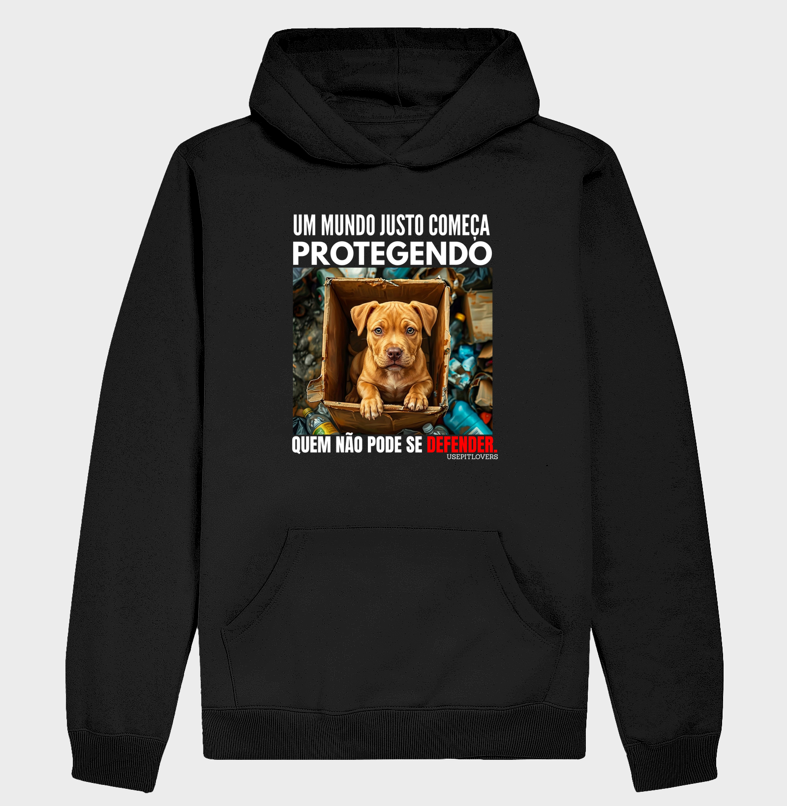 UM MUNDO JUSTO COMEÇA PROTEGENDO QUEM NÃO PODE SE DEFENDER.