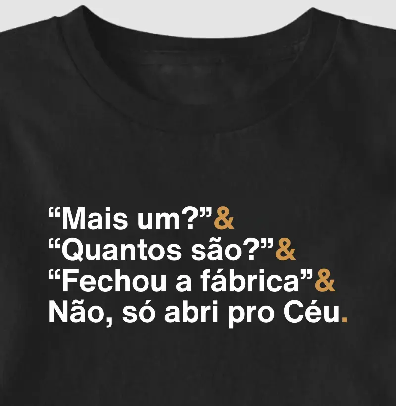 Mais um, Fechou a Fábrica