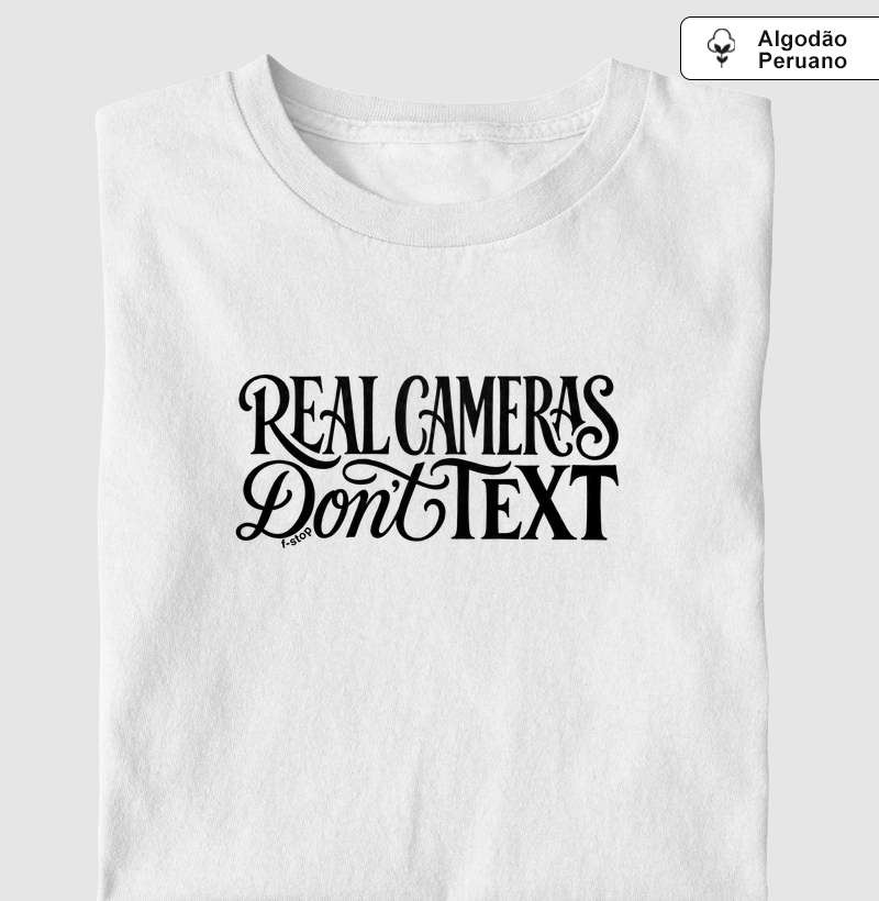 Real cameras don't text