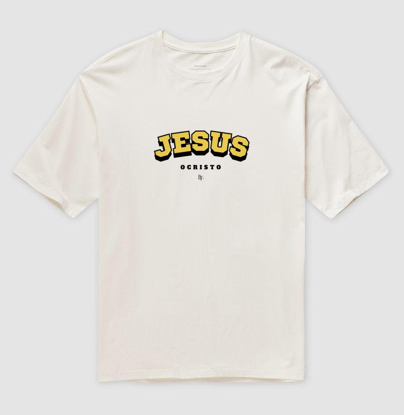 Jesus o Cristo - Camiseta Oversized