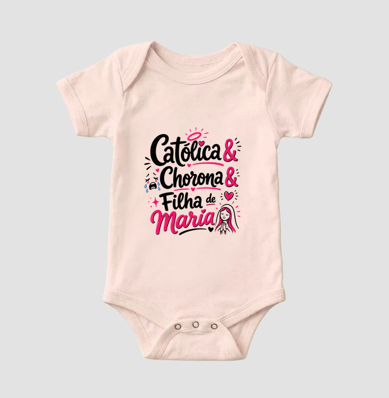 Católica & Chorona & Filha de Maria - Body Infantil