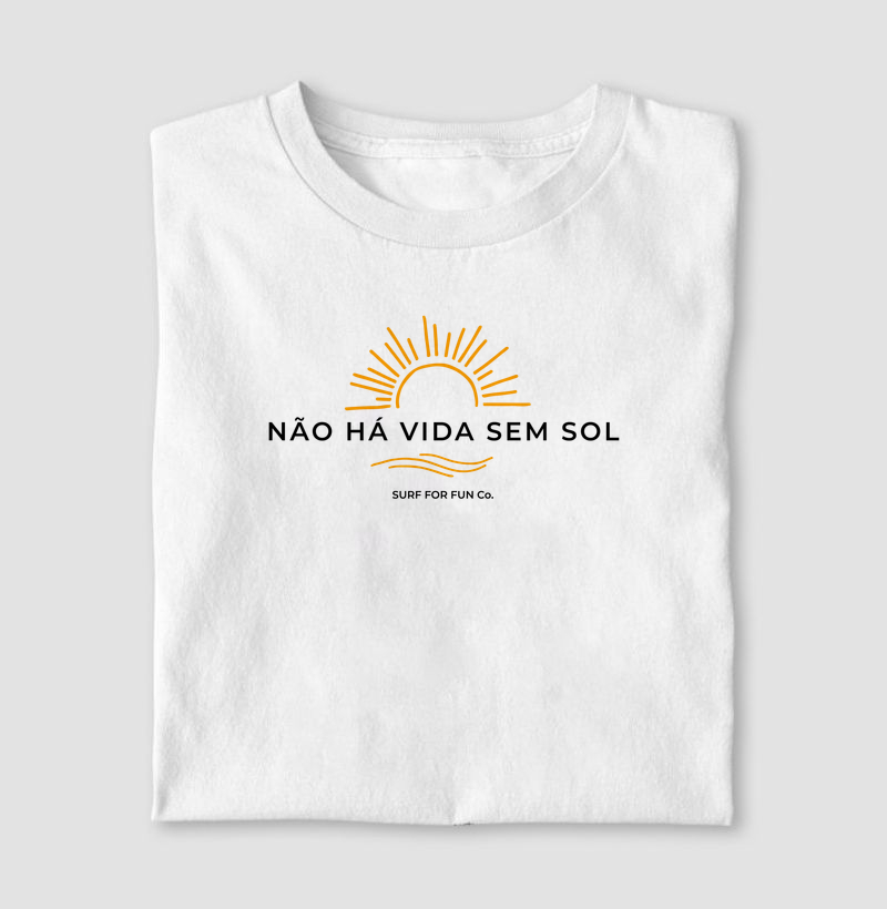 Não há vida sem sol - Surf For Fun Wear