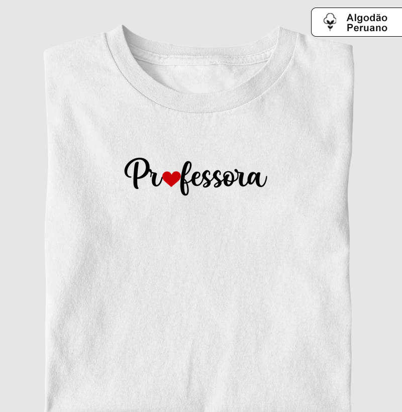 Professora - com coração (algodão peruano)
