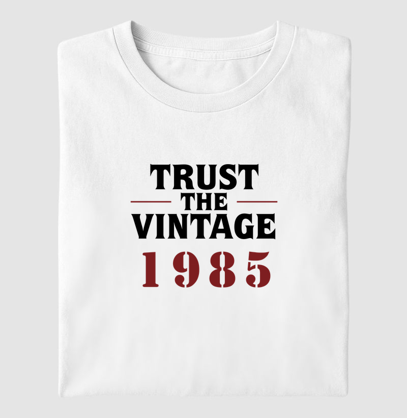 Trust the Vintage