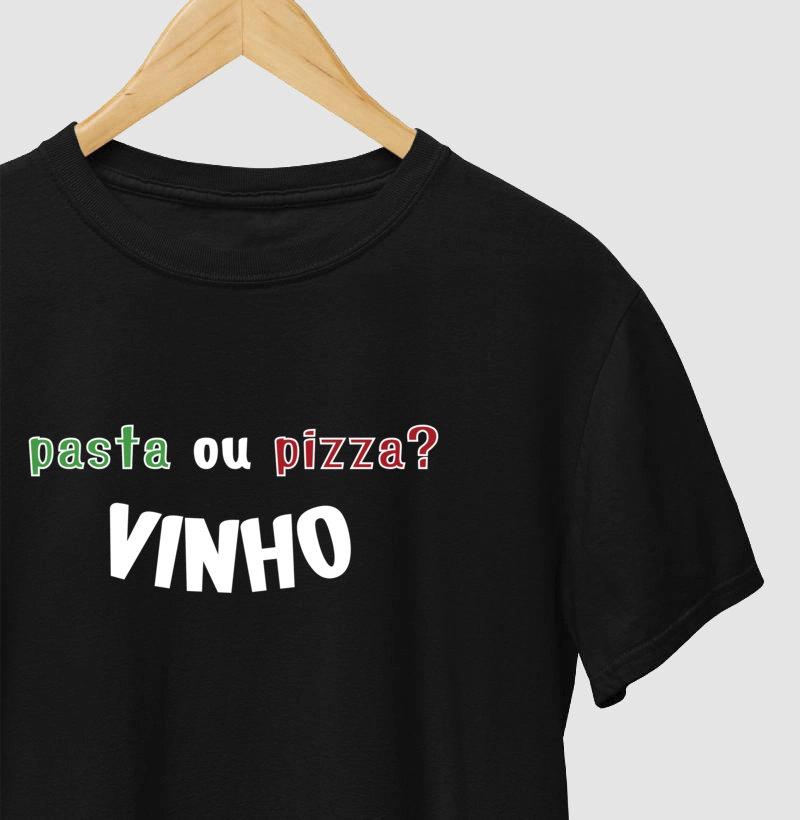 Pasta ou pizza? VINHO 